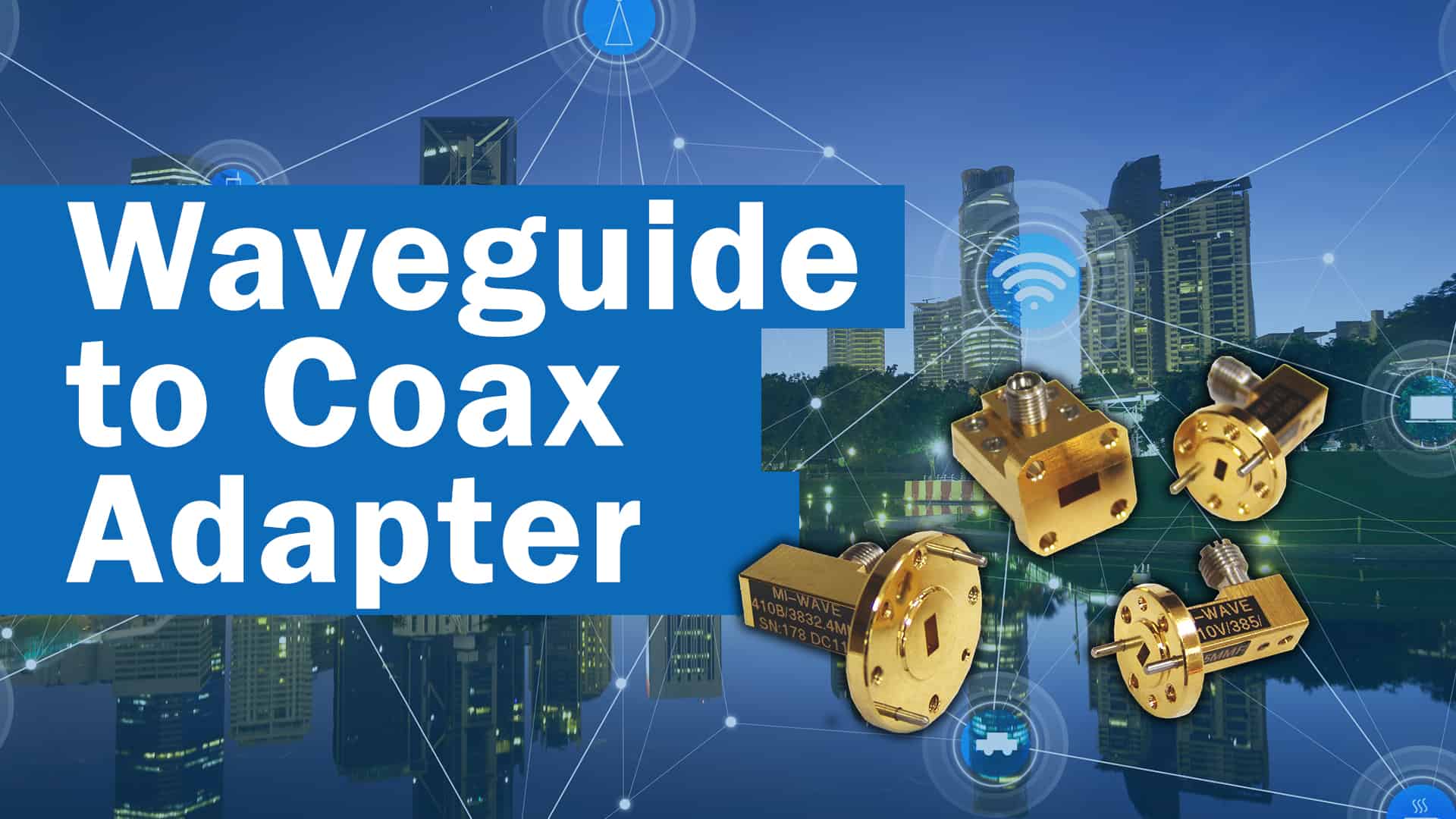 Waveguide to coax adapter banner